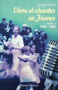 Vivre et chanter en France, tome 1