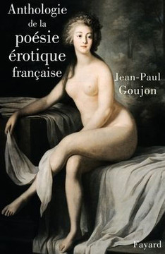 Anthologie de la po?sie ?rotique fran?aise