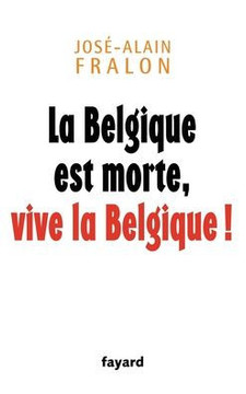La Belgique est morte, vive la Belgique !