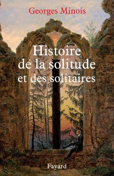 Histoire de la solitude et des solitaires