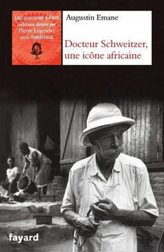 Albert Schweitzer, une ic?ne africaine