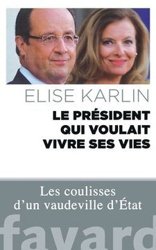 Le pr?sident qui voulait vivre ses vies
