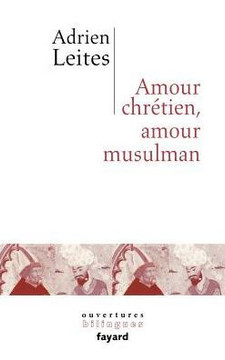 Amour chr?tien et amour musulman