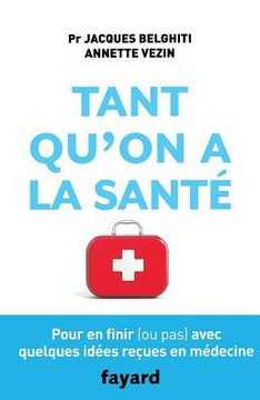 Tant qu'on a la sant?