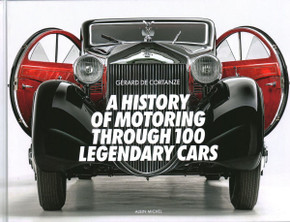 A History of Motoring Through 100 Legendary Cars