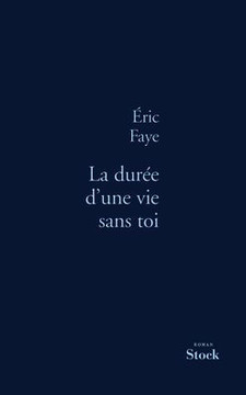 La dur?e d'une vie sans toi