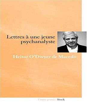 Lettres a Une Jeune Psychanalyste