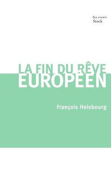 La Fin Du Reve Europeen