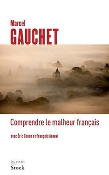 Comprendre Le Malheur Francais