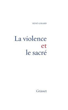 La Violence Et Le Sacre