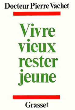 Vivre mieux, rester jeune