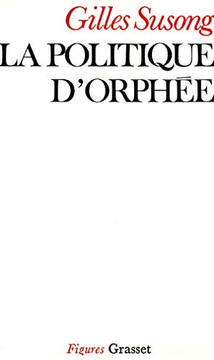 La politique d'Orph?e La politique d'Orph?e