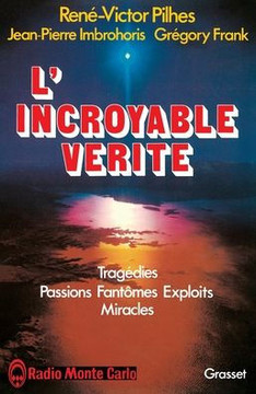 L'incroyable v?rit?