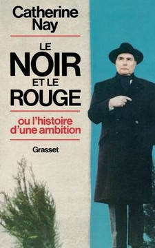 Le Noir et le Rouge - ou l'histoire d'une ambition