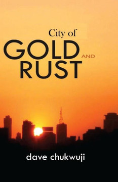 City Of Gold And Rust City Of Gold And Rust