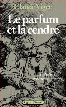 Le parfum et la cendre