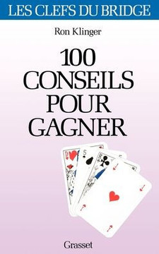 Cent conseils pour gagner au bridget
