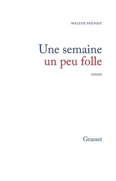 Une semaine un peu folle