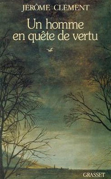 Un homme en qu?te de vertu