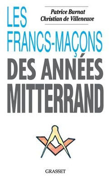Les Francs-Macons Des Annees Mitterrand