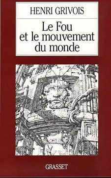 Le fou et le mouvement du monde Le fou et le mouvement du monde
