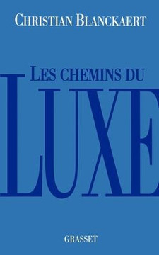 Les chemins du luxe