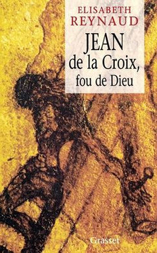 Jean de la Croix Fou de Dieu