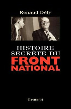 Histoire secr?te du Front National