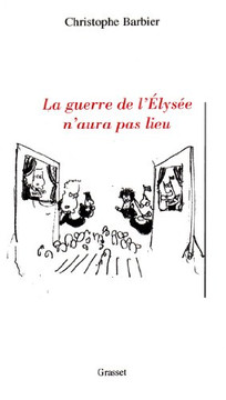 La guerre de l'Elys?e n'aura pas lieu