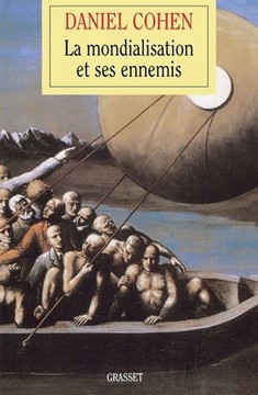 La mondialisation et ses ennemis La mondialisation et ses ennemis