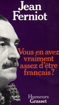 Vous en avez vraiment assez d'?tre fran?ais ?