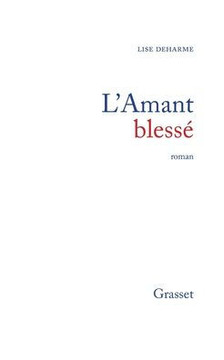 L'amant bless?