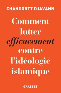Comment lutter efficacement contre l'id?ologie islamique