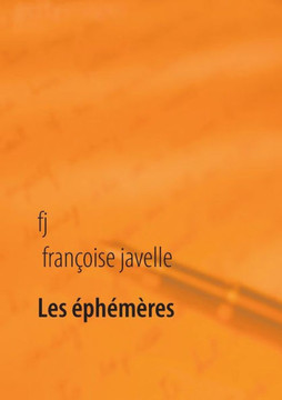 Les ?ph?m?res ?ternels: ha?kus hors saison