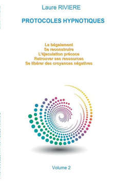Protocoles Hypnotiques: Volume 2