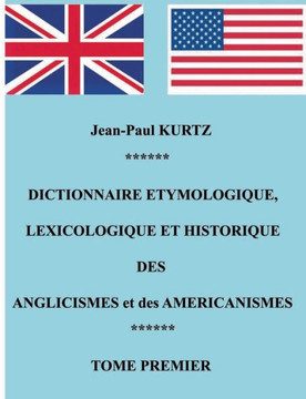 Dictionnaire Etymologique des Anglicismes et des Am?ricanismes