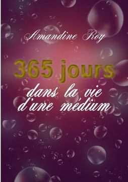365 jours dans la vie d'une m?dium