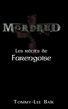 Mordred: Les R?cits de Farengoise