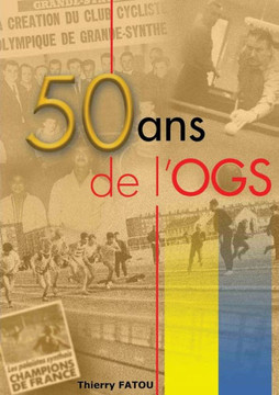 50 ans de l'OGS: l'histoire du sport ? grande-synthe