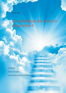 La symbolique des r?ves en songe tome 4