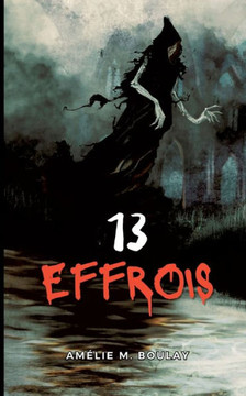 13 Effrois