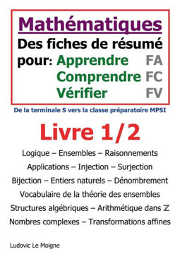 Math?matiques terminale S vers mpsi: Des fiches pour apprendre comprendre et v?rifier