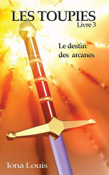 Les toupies 3: Le destin des arcanes