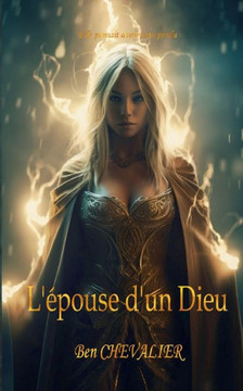 L'?pouse d'un Dieu: Tome 1