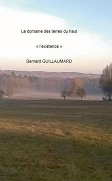 Le domaine des terres du haut: ""L'existence""