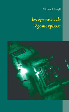les ?preuves de l'?gomorphose