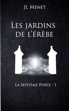 Les jardins de l'Er?be: La septi?me porte