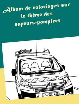 Album de coloriages sur le th?me des sapeurs-pompiers