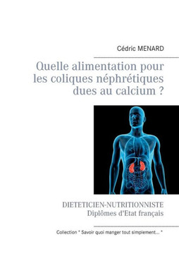 Quelle alimentation pour les coliques n?phr?tiques dues au calcium ?