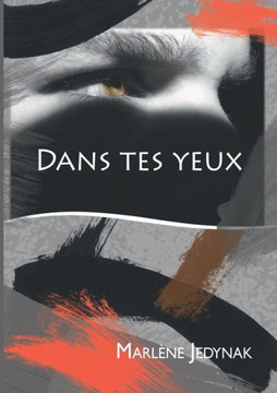 Dans tes yeux Dans tes yeux
